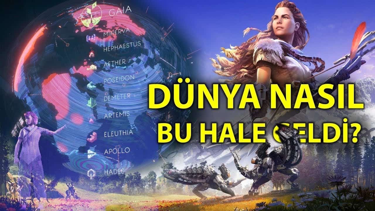 Horizon Evreni Hikaye Özeti: Kıyametten Zero Dawn Projesine Tüm Evren Geçmişi